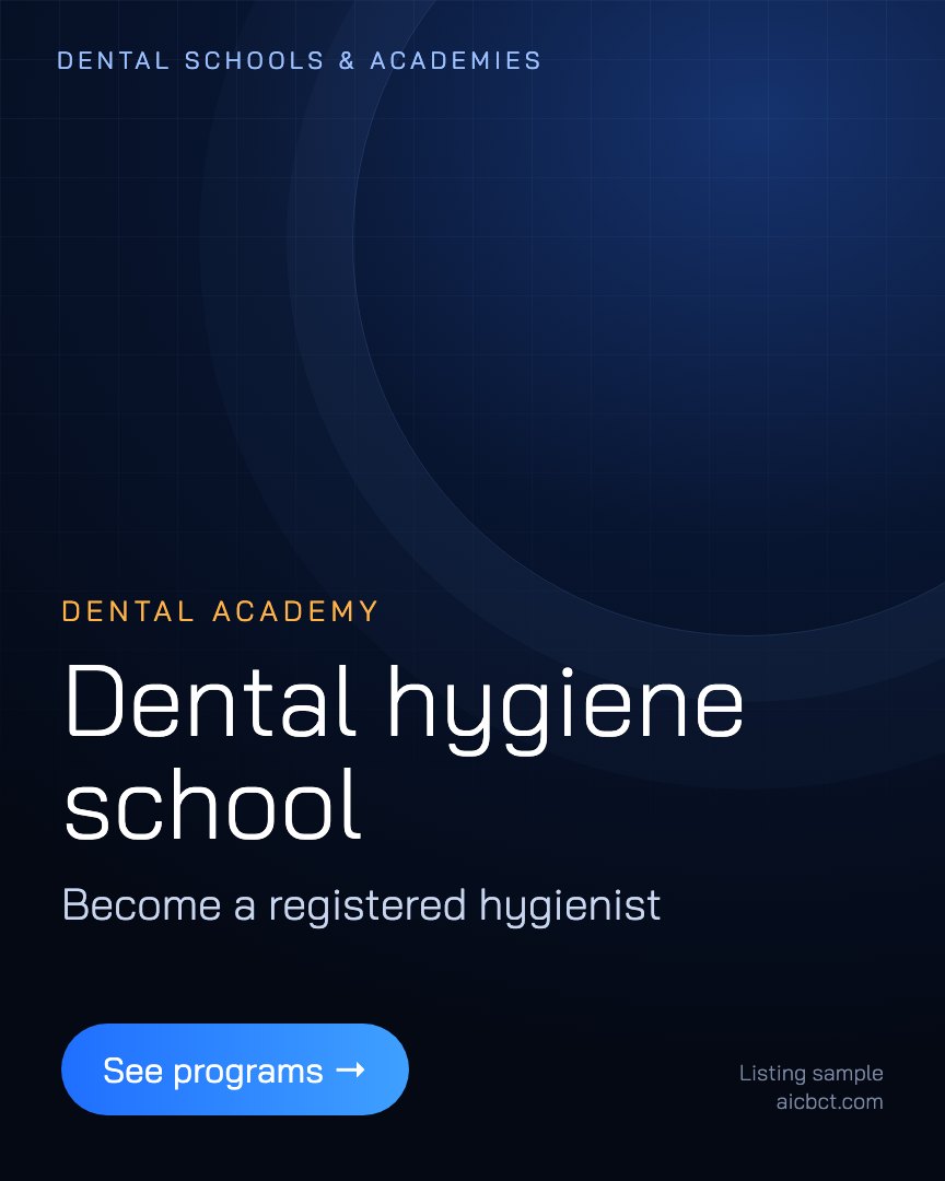 Dental school or academy: hygiene