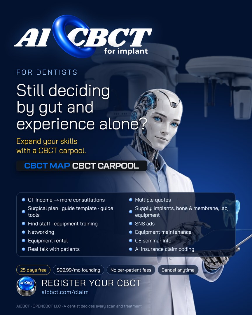 For dentists: Still deciding by gut and experience alone? Expand your skills with a CBCT carpool. Register your CBCT — 25 days free, $99.99 a month founding price.